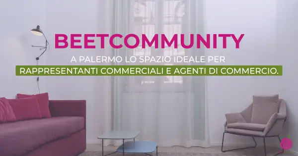 Beetcommunity, the ideal space in Palermo for sales representatives and commercial agents