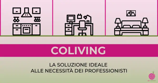 Coliving, the ideal solution for professionals' needs