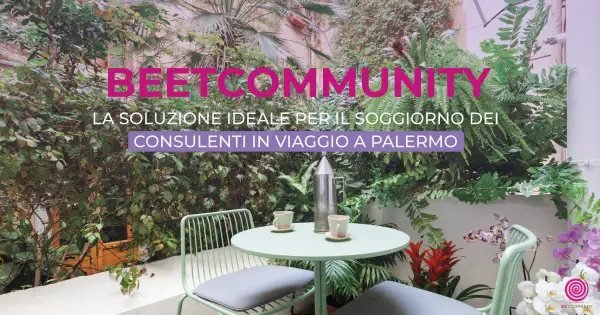 Beetcommunity, the ideal solution for consultants traveling in Palermo